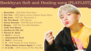 BAEKHYUN SOFT AND HEALING SONGS [PLAYLIST]