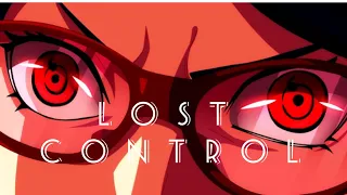 Sarada [AMV] - Lost control (Alan Walker)