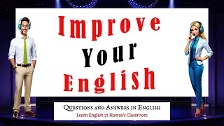 Easy English Conversation |  Improve Your English | Speak English Fluently - 07
