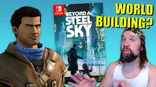 Play Beyond a Steel Sky right now, trust me