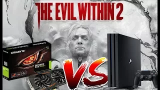 GTX 1050ti  vs ps4 pro - the evil within 2 [test fps]