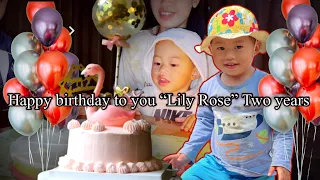 Lily Rose happy birthday to you “two years”