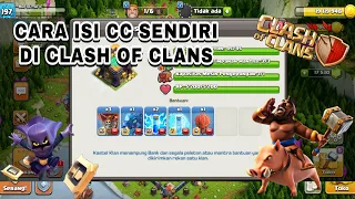 Cara Isi CC Sendiri di Clash of Clans | Isi Sendiri Bantuan Kastel Klan di  COC