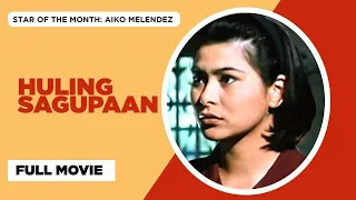 HULING SAGUPAAN: Ace Vergel, Aiko Melendez & Monsour del Rosario | Full Movie