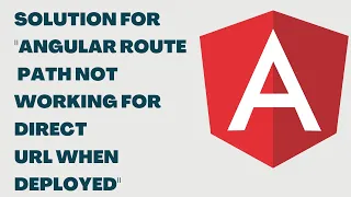 How to fix Angular route path not working for direct URL when deployed to production | Angular | LSC