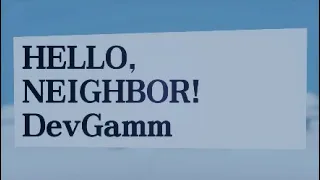 [Hello Neighbor DevGamm] Trailer
