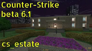 Counter-Strike beta 6.1 cs_estate online gameplay - November 2022