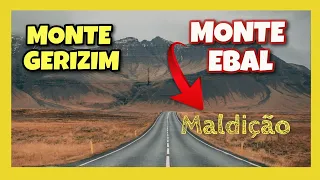 MONTE GERIZIM e MONTE EBAL ! Benção ou maldição? | Devocional de hoje