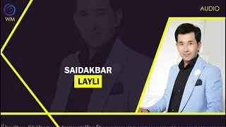 Saidakbar - Layli (Audio)