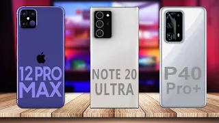 iPhone 12 Pro Max vs Samsung Galaxy Note 20 Ultra vs Huawei P40 Pro Plus Comparison (Leaks)