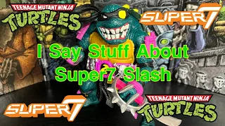 Did Super7 Slash Meet My Expectations?