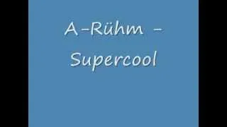 A-Rühm - Supercool