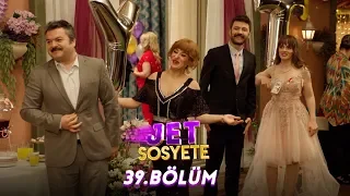 Jet Sosyete 39.Bölüm (Tek Parça Full HD)