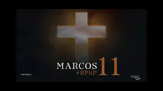 MARCOS 11 - Dr. Adolfo Suárez - reavivados por Su palabra