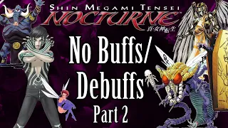 Can You Beat Shin Megami Tensei: Nocturne Without Buffs? (Part 2)