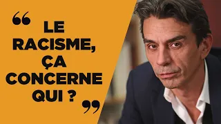 Pascal Blanchard : le racisme, ça concerne qui ?