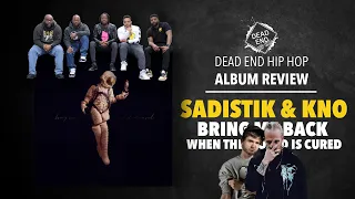 Sadistik & Kno - Bring Me Back When The World Is Cured Album Review