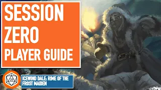 Session Zero Players Guide - 6 Tips for  Icewind Dale: Rime of the FrostMaiden