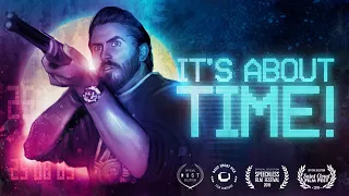It's About Time! - Sci-Fi Short Film