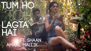 Tum Ho Toh Lagta Hai Video Song | Amaal Mallik Feat  Shaan | Taapsee Pannu, Saqib ,Sfsantflix