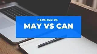 Modal verbs May vs Can