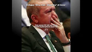 Erdoğan "Stray Kids - Silent Cry" AI Cover [Türkçe çeviri]