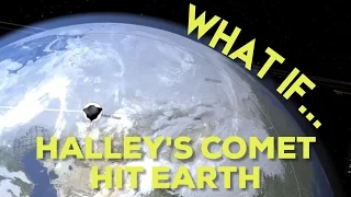 WHAT IF HALLEY'S COMET HIT EARTH