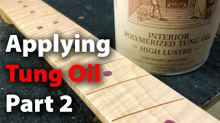 Making A Six String Multi Scale Guitar Applying A Tung Oil Finish Part 2