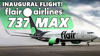 INAUGURAL FLIGHT! Flying Flair Airlines' Boeing 737 MAX [4K]