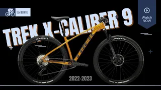 TREK X-Caliber 9 (2023): Mountain Bike Built for Maximum Performance and Versatility