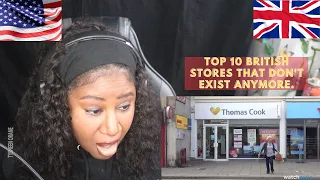 American Reacts To: Top 10 British Stores that Don't Exist Anymore