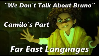 Encanto (2021) "We Don't Talk About Bruno" Camilo's Part Multi-Language | Far East Languages.