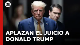 EEUU | Aplazan el juicio a Trump por el caso de los documentos falsificados