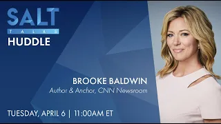 Brooke Baldwin of @CNN: "Huddle: How Women Unlock Their Collective Power" | SALT Talks #196