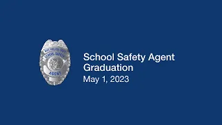 School Safety Graduation May 1, 2023