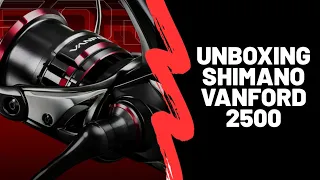 The Shimano Vanford unboxing - PatvProductions