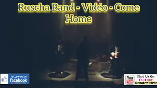 Ruscha - Come Home - Video FULL HD - Remastered By Holymetalrob & #debatewithme