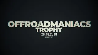 #offroadmaniacs Trophy   20. 10. 2018