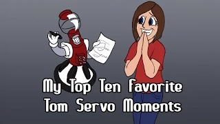 My Top 10 Favorite Tom Servo Moments
