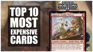 Top 10 Most Expensive Cards in Modern Horizons 2! | Magic: The Gathering