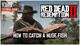 HOW TO CATCH A HUGE FISH | RED DEAD REDEMPTION 2 | FISHING GUIDE TUTORIAL