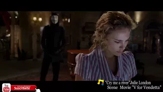 Escena de la pelicula "V for vendetta" en Latino #VdeVenganza Song "Cry me a river Julie London"