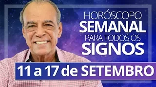 HORÓSCOPO SEMANAL - 11 a 17 de SETEMBRO