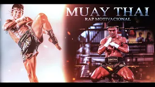 O melhor rap do Muay Thai | Motivação Épica - Pique Buakaw