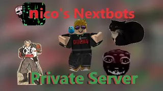 Roblox - Nico's Nextbots Private Server