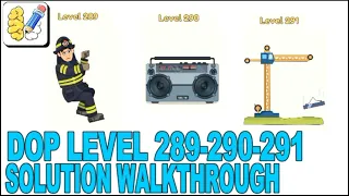 DOP DOP LEVELS 289 290 291 DOP 289 290 291 DRAW ONE PART SOLUTION GAMEPLAY WALKTHROUGH DF GAMING