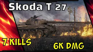 Beast wot replay Skoda T 27 6k dmg 7 kills - Лучший вот реплей Skoda T 27 6k урона 7 фрагов