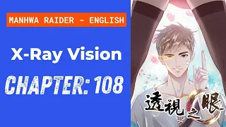 [English] X-Ray Vision Chapter-108 || Manhwa Raider - English