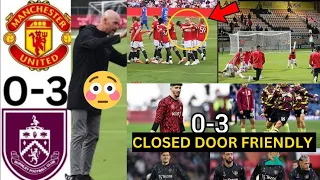 Man United 0-3 Burnley 😳, United humiliated in closed doors friendly at Carrington, Bayindir Debut 😭