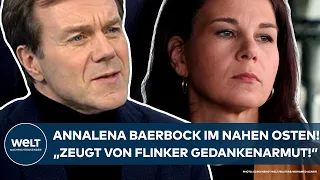 ANNALENA BAERBOCK: Außenministerin  im Nahen Osten – „Zeugt von flinker Gedankenarmut"!